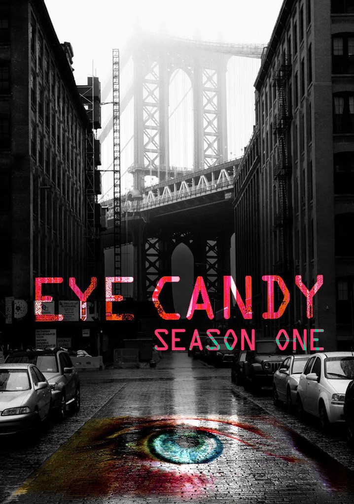 Eye Candy Season 1 watch full episodes streaming online